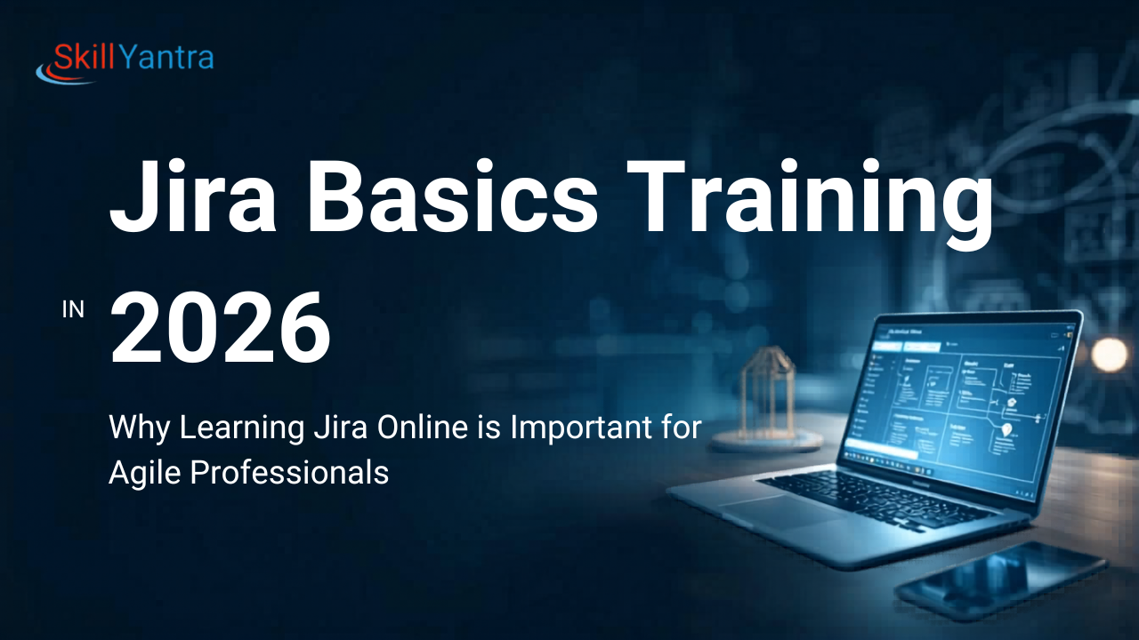 Jira Basics Training Online | Learn Jira Online with Skill Yantra